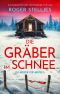 [Tori Hunter 05] • Die Gräber im Schnee